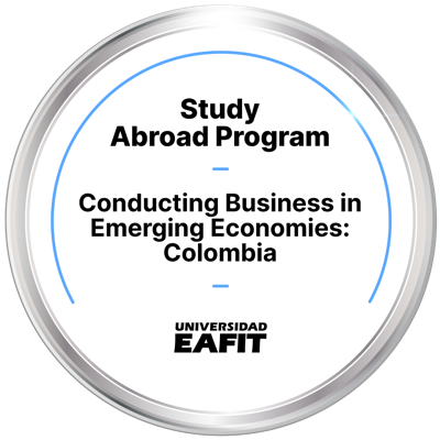 STUDY ABROAD PROGRAM: CONDUCTING BUSINESS IN EMERGING ECONOMIES - COLOMBIA
