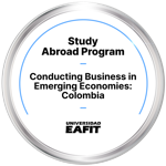 STUDY ABROAD PROGRAM: CONDUCTING BUSINESS IN EMERGING ECONOMIES - COLOMBIA