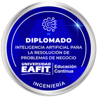 DIPLOMADO: INTELIGENCIA ARTIFICIAL PARA LA RESOLUCIÓN DE PROBLEMAS DE NEGOCIO