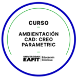 CURSO AMBIENTACIÓN CAD: CREO PARAMETRIC