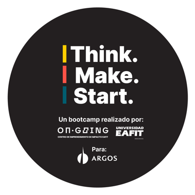 Bootcamp de Emprendimiento e Innovación: Think. Make. Start