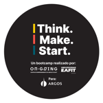 Bootcamp de Emprendimiento e Innovación: Think. Make. Start