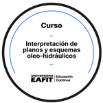 CURSO: INTERPRETACIÓN DE PLANOS Y ESQUEMAS OLEO-HIDRÁULICOS