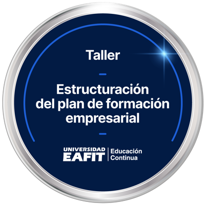 TALLER: ESTRUCTURACIÓN DEL PLAN DE FORMACIÓN EMPRESARIAL