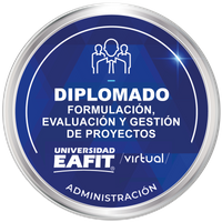DIPLOMADO: FORMULACIÓN, EVALUACIÓN Y GESTIÓN DE PROYECTOS - VIRTUAL