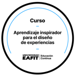 CURSO DE APRENDIZAJE INSPIRADOR PARA EL DISEÑO DE EXPERIENCIAS