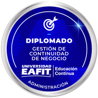 DIPLOMADO: GESTIÓN DE CONTINUIDAD DE NEGOCIO.