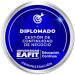 DIPLOMADO: GESTIÓN DE CONTINUIDAD DE NEGOCIO.