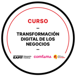 CURSO: TRANSFORMACIÓN DIGITAL DE LOS NEGOCIOS