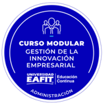 CURSO MODULAR: GESTIÓN DE LA INNOVACIÓN EMPRESARIAL.