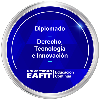 DIPLOMADO: DERECHO, TECNOLOGÍA E INNOVACIÓN