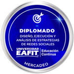 DIPLOMADO: DISEÑO, EJECUCIÓN Y ANÁLISIS DE ESTRATEGIAS DE REDES SOCIALES