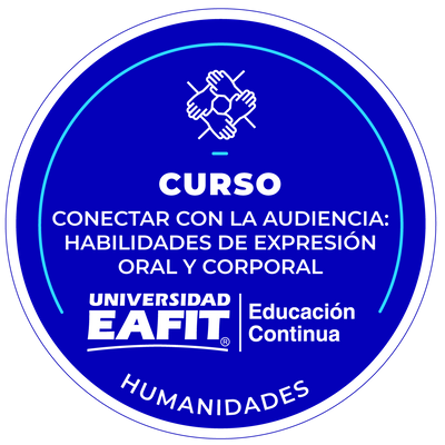 CURSO: CONECTAR CON LA AUDIENCIA, HABILIDADES DE EXPRESIÓN ORAL Y CORPORAL