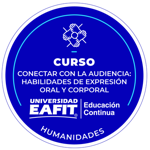 CURSO: CONECTAR CON LA AUDIENCIA, HABILIDADES DE EXPRESIÓN ORAL Y CORPORAL
