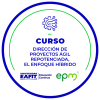 CURSO: DIRECCIÓN DE PROYECTOS ÁGIL REPOTENCIADA, EL ENFOQUE HÍBRIDO.