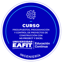 CURSO: PRESUPUESTOS, PROGRAMACIÓN Y CONTROL DE PROYECTOS DE CONSTRUCCIÓN CON MS PROJECT Y EXCEL.