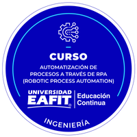 CURSO: AUTOMATIZACIÓN DE PROCESOS A TRAVÉS RPA (ROBOTIC PROCESS AUTOMATION)