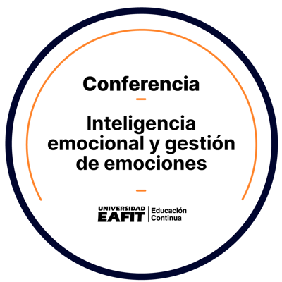 CONFERENCIA: INTELIGENCIA EMOCIONAL Y GESTIÓN DE EMOCIONES