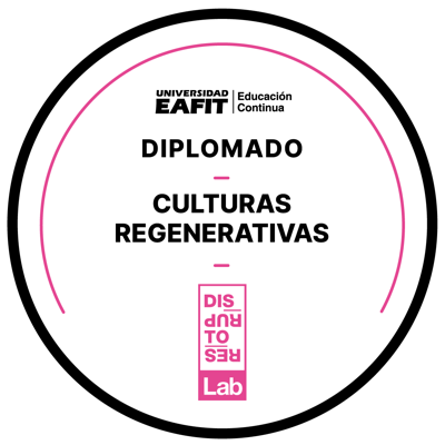 DIPLOMADO: CULTURAS REGENERATIVAS