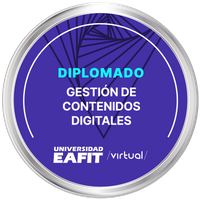 DIPLOMADO: GESTIÓN DE CONTENIDOS DIGITALES - VIRTUAL