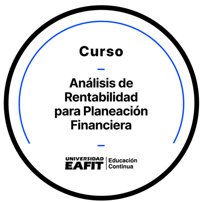 CURSO: ANÁLISIS DE RENTABILIDAD PARA PLANEACIÓN FINANCIERA