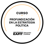 CURSO: PROFUNDIZACIÓN EN LA ESTRATEGÍA POLÍTICA