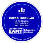 CURSO: LA GERENCIA DEL VALOR Y VALORACIÓN.