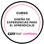 CURSO: DISEÑO DE EXPERIENCIAS PARA EL APRENDIZAJE