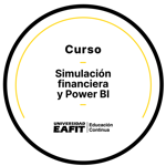 CURSO: SIMULACIÓN FINANCIERA Y POWER BI