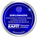 DIPLOMADO: INTELIGENCIA ARTIFICIAL PARA LA RESOLUCIÓN DE PROBLEMAS DE NEGOCIOS
