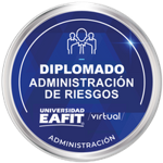 DIPLOMADO: ADMINISTRACIÓN DE RIESGOS - VIRTUAL