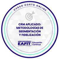 CURSO: CRM APLICADO A METODOLOGÍAS DE SEGMENTACIÓN Y FIDELIZACIÓN
