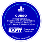 CURSO: INTRODUCCIÓN AL BLOCKCHAIN Y LAS MONEDAS ENCRIPTADAS IMPACTO EN EL MERCADO FINANCIERO.