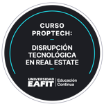 CURSO PROPTECH: DISRUPCIÓN TECNOLOGICA EN REAL ESTATE
