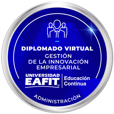 DIPLOMADO: GESTIÓN DE LA INNOVACIÓN EMPRESARIAL - VIRTUAL
