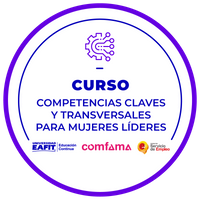 CURSO: COMPETENCIAS CLAVES Y TRANSVERSALES PARA MUJERES LÍDERES
