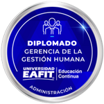 DIPLOMADO: GERENCIA DE LA GESTIÓN HUMANA.