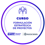CURSO: FORMULACIÓN ESTRATÉGICA DE PROYECTOS.