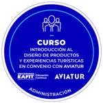 CURSO: INTRODUCCIÓN AL DISEÑO DE PRODUCTOS Y EXPERIENCIAS TURÍSTICAS EN ÉPOCA DE CRISIS - CONVENIO CON AVIATUR