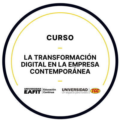 CURSO: LA TRANSFORMACIÓN DIGITAL EN LA EMPRESA CONTEMPORANEA