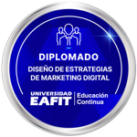 DIPLOMADO: DISEÑO DE ESTRATEGIAS DE MARKETING DIGITAL