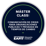 MASTER CLASS: COMUNICACIÓN DE CRISIS