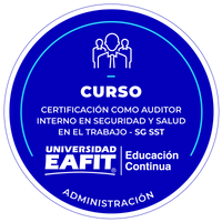 CURSO: CERTIFICACIÓN COMO AUDITOR INTERNO EN SEGURIDAD Y SALUD EN EL TRABAJO – SG SST