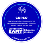 CURSO: CERTIFICACIÓN COMO AUDITOR INTERNO EN SEGURIDAD Y SALUD EN EL TRABAJO – SG SST