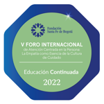 V Foro Internacional Atención Centrada en la Persona: La Empatía como Esencia de la Cultura de Cuidado