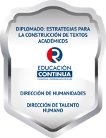 DIPLOMADO ESTRATEGIAS PARA LA CONSTRUCCIÓN DE TEXTOS ACADÉMICOS