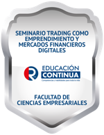 SEMINARIO TRADING COMO EMPRENDIMIENTO Y MERCADOS FINANCIEROS DIGITALES