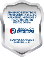 SEMINARIO ESTRATEGIAS EMPRESARIALES REALES: MARKETING, NEGOCIOS Y TRANSFORMACIÓN DIGITAL CON IA