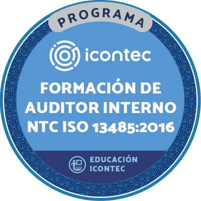 PROGRAMA DE FORMACIÓN DE AUDITORES INTERNOS EN EL SISTEMA DE GESTION DE CALIDAD PARA DISPOSITIVOS MEDICOS NTC ISO 13485:2016