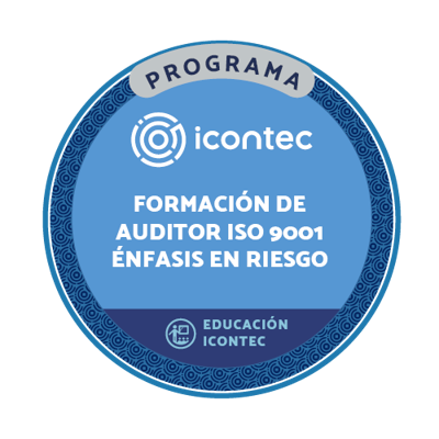 PROGRAMA DE FORMACION DE AUDITORES INTERNOS EN EL SGC NTC ISO 9001:2015 CON ENFASIS EN RIESGO